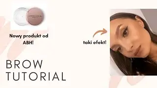 Szybki Brow Tutorial ❤️️ Nowość od ABH - Brow Freeze! Jak wygląda ten produkt na brwiach?