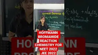 Hoffmann Bromamide Reaction | Step Down Reaction Part 1 | JEE Mains 2022 NEET 2022