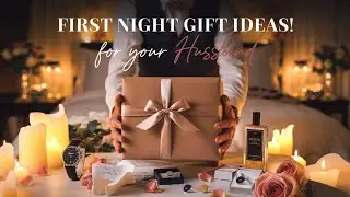 10 Unique First Night Gift ideas for Your Husband: Romantic, Sweet & Memorable!