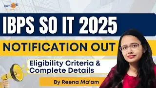 IBPS SO IT Officer Notification 20225 | All Exam Details
