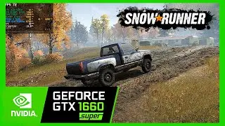 Snowrunner | GTX 1660 Super | Ryzen 5 3600 | 32GB RAM | 1080p 60fps
