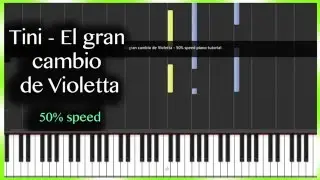 Tini - El gran cambio de Violetta - 50%speed Piano Tutorial