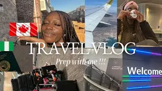TRAVEL PREP VLOG: Moving from 🇳🇬 Nigeria to Canada🇨🇦