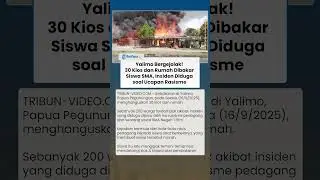 Yalimo Bergejolak! 200 Warga Terdampak Kebakaran seusai 30 Kios dan Rumah Dibakar oleh Siswa SMA