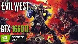 EVIL WEST | GTX 1660 TI | ULTRA SETTINGS | 1080p