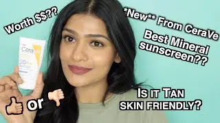 New CERAVE Tinted Mineral Sunscreen with SPF 30 Review/Demo On Sensitive/Acne Prone/Tan/Medium Skin