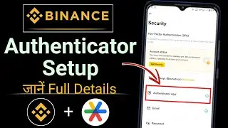 How To Enable Binance Authenticator Setup | Binance Authenticator App Verification | Google / 2025