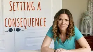 Setting a consequence