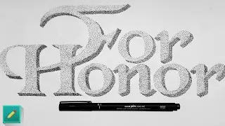 Hand Lettering & Stippling Process / For Honor
