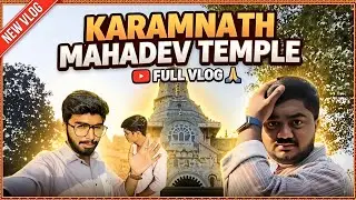 Karamnath Mahadev Temple Full Vlog 🙏 | Ancient Shiva Temple in Gujarat | Darshan & Travel Vlog