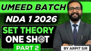 Set Theory - One Shot(Part 2) || Free NDA Coaching || Umeed Batch || Arpit Sir