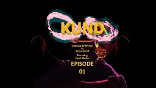 The 4fifth draft | KUND episode 01