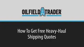 Ship Your Newly Bought Oilfield Equipment with OilFieldTrader.com