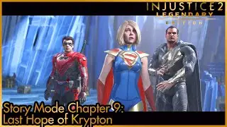 Injustice 2: Legendary Edition | Story Mode Chapter 9: Last Hope of Krypton