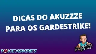 [PXG] Dicas do Akuzzze sobre o Clã Gardestrike!