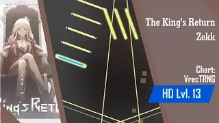[Phigros fanmade] The King's Return - Zekk (HD 13)