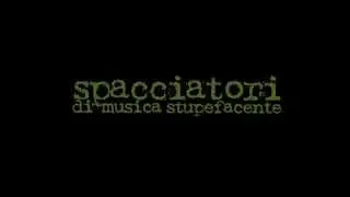 Spacciatori di musica stupefacente - Sicuro di aver ragione