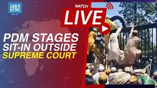 🔴 LIVE | 𝗗𝗔𝗪𝗡 𝗡𝗘𝗪𝗦 𝗘𝗡𝗚𝗟𝗜𝗦𝗛 | PROTEST OUTSIDE SC: PDM PROTESTERS ENTER RED ZONE IN ISLAMABAD