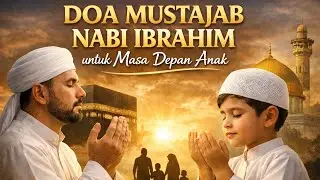 CUKUP PUTAR 1× DO'A NABI IBRAHIM 🤲INSYAALLAH DO'ANYA DI KABULKAN 
