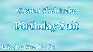 Cosmo Sheldrake - Birthday Suit (Lyrics)