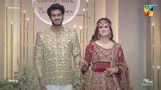 Washma Fatima & Subhan Awan Ramp Walk - 21st Edition - Pantene HUM Bridal Couture Week