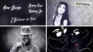 Aline Duran & Bunny Rugs - I Believe in You (Ranking Joe Remix) [Official Lyric Video 2016]