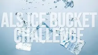 The ALS Ice Bucket Challenge (Courtesy of K3ybon)