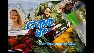 'STAND UP' - For Renee Good and Alex Pretti