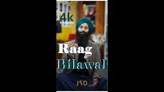 Raag Bilawal – Indian Classical Music & Gurbani Kirtan Lesson