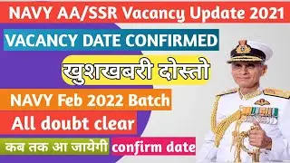 Navy AA/SSR New vacancy 2021|navy aa ssr Feb 2022 batch vacancy update|Navy ssr aa next vacancy 2021