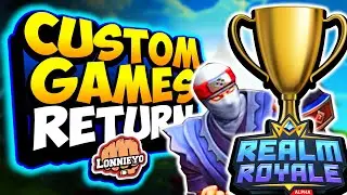 Realm Royale CUSTOM GAMES - Every Friday Now!