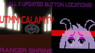 All the locations of the buttons of rancer shrine! utmm calamity (OLD VERSION)