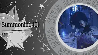 Mili - Summoning 101 (RUS SUB)