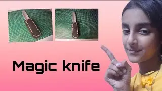 DIY Magic knife🤩🤩||#Pearlvlogandcraft 