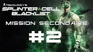 Splinter Cell Blacklist - Mission secondaire #2 - Littoral Meurtrier - FractaleGaming