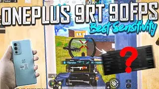 ONEPLUS 9RT 90FPS🔥BGMI SENSITIVITY SETTINGS CODE &bull; BGMI CONTROL CODE &bull; ONEPLUS 9RT BGMI TEST 2024