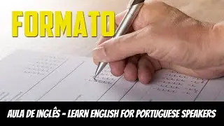 Learn English for Portuguese Speakers, Vocabulary, Form