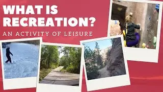 What is Outdoor Recreation? - Having Fun Outside!