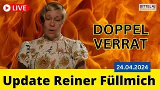 Update Reiner F&uuml;llmich - Doppelverrat von Viviane Fischer 24.04.2024