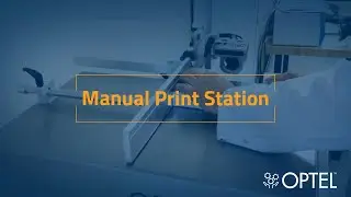 Manual Print Station - OPTEL Group (Portuguese)