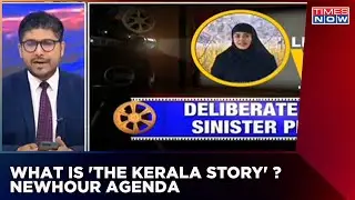 '32000 Women Converted To Islam? Sent To ISIS ' Claims Movie 'The Kerala Story' | Newshour Agenda