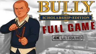 Bully: Definitive Edition (Enhanced) - All Missions / Full Game Walkthrough 4K