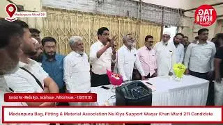 Madanpura Bag, Fitting & Material Association Ne Kiya Support Waqar Khan Ward 211 Candidate 