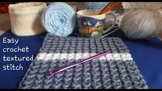 CROCHET TEXTURED STITCH, REVERSIBLE, ONE ROW REPEAT, SUPER EASY and BEGINNER FRIENDLY