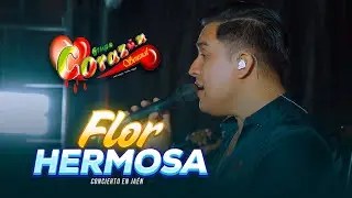 Flor Hermosa - Corazón Sensual / En Vivo Finagro 2023 Jaén