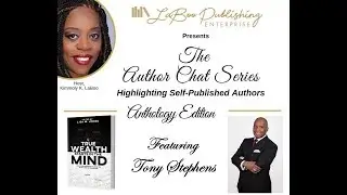 LaBoo Publishing Enterprise Author Chat - Tony Stephens - To Purchase visit www.tonybstephens.com