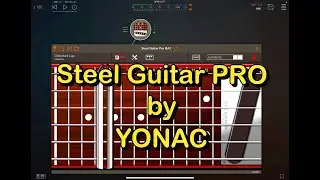 Steel Guitar PRO - Virtual Slide Guitar & AUv3 by Yonac - Let&rsquo;s Explore This Cool App