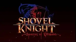 Know Thy True Self - Shovel Knight: Specter of Torment OST