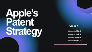 Group 4 Apple's Patent Strategy