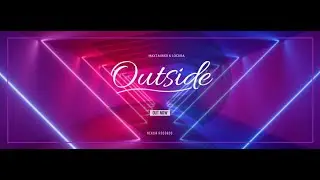Outside - MaxTauker & Locura       